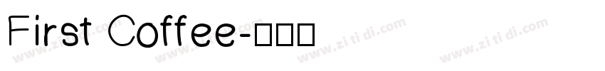 First Coffee字体转换